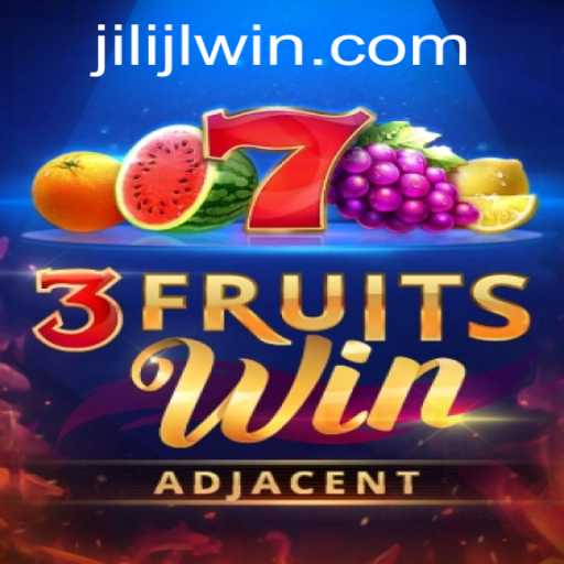 Discover the Excitement of 3FruitsWin by JILI JL: A Complete Guide