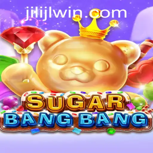 Exploring the Exciting World of SUGARBANGBANG by JILI JL
